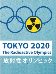 Ärzte warnen vor "radioaktiven Olympischen Spielen 2020"