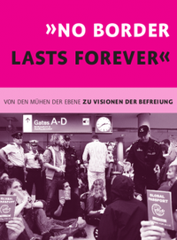 »no border lasts forever« - Konferenz zu Bilanz und Perspektiven antirassistischer Bewegung in Frankfurt