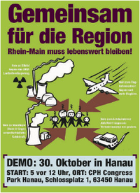 Netzwerk ruft zur Demonstration nach Hanau auf: Großprojekte von gigantischen Ausmaßen gefährden die Menschen im Rhein-Main-Gebiet 