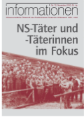 Neue Ausgabe der „informationen“ des Studienkreises Deutscher Widerstand 1933 -1945: NS-Täter und -Täterinnen im Fokus