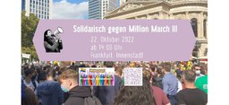 Protestaktion "Solidarisch gegen Million March III"